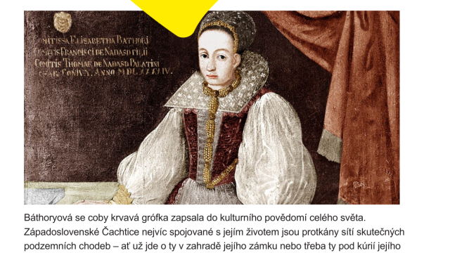 Přednáška - Alžběta Báthory. Čachtická paní a čachtické podzemí!